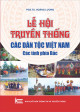 Lễ hội truyền thống các dân tộc Việt Nam các tỉnh phía Bắc