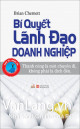 Bí quyết lãnh đạo doanh nghiệp