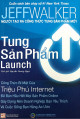 Tung sản phẩm - Launch