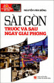 Sài Gòn trước và sau ngày giải phóng