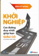 Khởi nghiệp con đường duy nhất giúp bạn giàu có