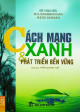 Cách mạng xanh và phát triển bền vững