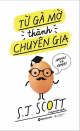 Từ gà mờ thành chuyên gia