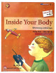 Inside your body = Bên trong cơ thể bạn