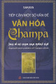 Tiếp cận một số vấn đề văn hóa Champa (Aproach some problems of Champa culture)