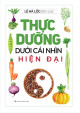 Thực dưỡng dưới cái nhìn hiện đại