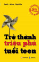 Trở thành triệu phú tuổi teen