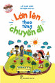 Lớn lên theo từng chuyến đi