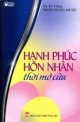 Hạnh phúc hôn nhân thời mở cửa