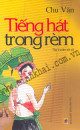 Tiếng hát trong rèm : tập truyện dã sử