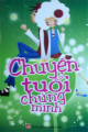 Chuyện tuổi chúng mình