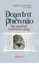 Đoạn trừ phiền não : sức mạnh từ kinh Kim cương