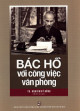 Bác Hồ với công việc văn phòng