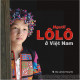 Người Lô Lô ở Việt Nam = The LoLo in VietNam