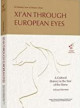 Xi'an through European eyes : a cultural history in the year of the horse