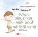 Super kids - Siêu nhân nhí. Julian, siêu nhân kiểm soát nỗi thất vọng