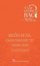 Tấm gương Bác - Ngọc quý của mọi nhà : Muốn đi xa, chân phải đặt từ trong nhà