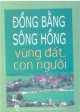 Đồng bằng sông Hồng : vùng đất - con người