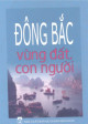 Đông Bắc : vùng đất - con người