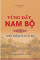 Vùng đất Nam Bộ. T 8, Thiết chế quản lý xã hội