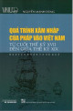 Quá trình xâm nhập của Pháp vào Việt Nam từ cuối thế kỷ XVII đến giữa thế kỷ XIX: Nguyên nhân và hiệu quả