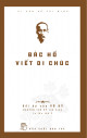 Bác Hồ viết di chúc