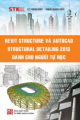 Revit structure và Autocad structural detailing 2013 dành cho người  tự học