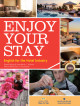 Enjoy your stay : English for the hotel industry