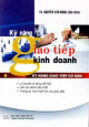 Kỹ năng giao tiếp kinh doanh. T 1, Kỹ năng giao tiếp cơ bản