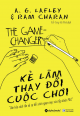 Kẻ làm thay đổi cuộc chơi : văn hóa cách tân và sự hồi sinh ngoạn mục của tập đoàn P&G