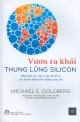 Vươn ra khỏi thung lũng Silicon : một khóa học trực tuyến đã hỗ trợ các doanh nhân khởi nghiệp toàn cầu