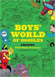 Boy's world of doodles : amazing full-color pictures to complete and create