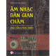 Âm nhạc dân gian Chăm-bảo tồn & phát triển