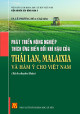 Phát triển nông nghiệp thích ứng biến đổi khí hậu của Thái Lan, Malaixia và hàm ý cho Việt Nam