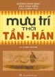 Mưu trí thời Tần - Hán