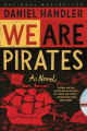 We are pirates : a novel