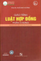 Giáo trình luật hợp đồng - Phần chung (dùng cho đào tạo sau đại học)