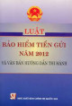 Luật bảo hiểm tiền gửi năm 2012 và văn bản hướng dẫn thi hành