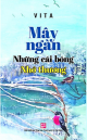 Mây ngàn; Những cái bóng; Nhớ thương