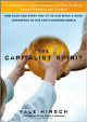 The Capitalist Spirit: How Each and Every One of Us Can Make a Giant Difference in Our Fast-Changing World