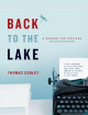 Back to the Lake: A Reader for Writers --Instructor's Edition