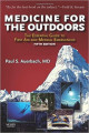 Medicine for the Outdoors: The Essential Guide to First Aid and Medical Emergencies