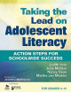 Taking The Lead On Adolescent Literacy: Action Steps For Schoolwide Success