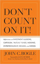 Don't Count on It!: Reflections on Investment Illusions, Capitalism, 