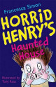 Horrid Henry's Haunted House (Horrid Henry, #6)