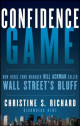 Confidence Game: How a Hedge Fund Manager Called Wall Street's Bluff